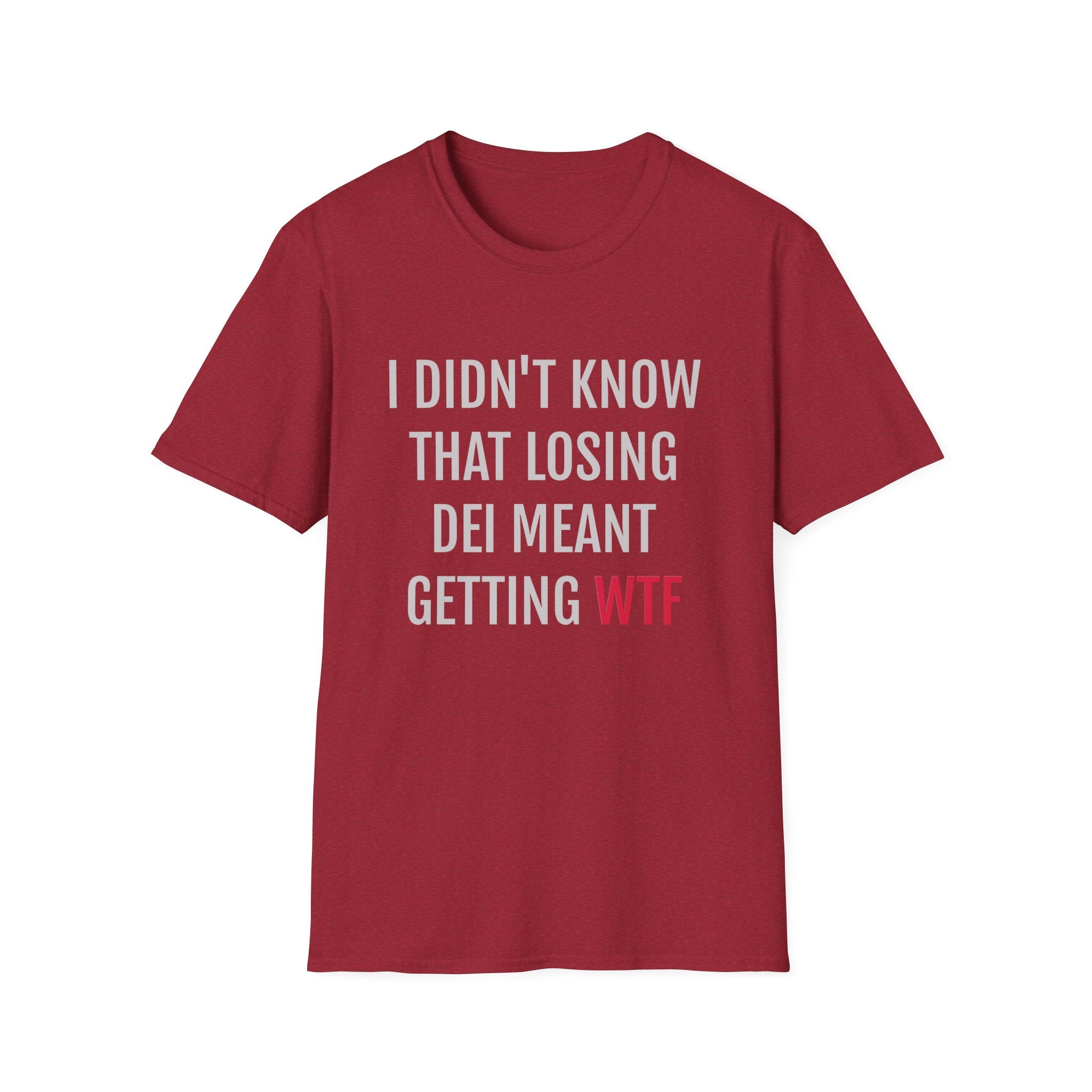 DEI > WTF T-Shirt